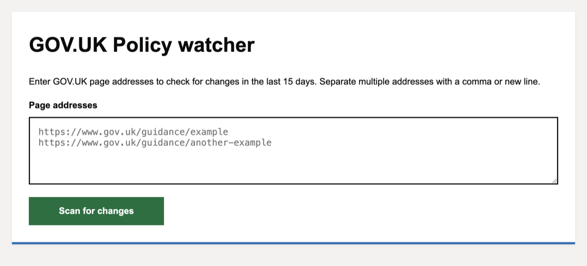 Screenshot of the GOV.UK Policy Watcher tool showing a textarea for entering page addresses and a green Scan for changes button